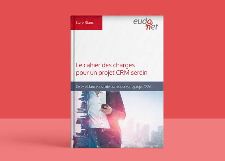 Cahier des charges pour un projet CRM serein