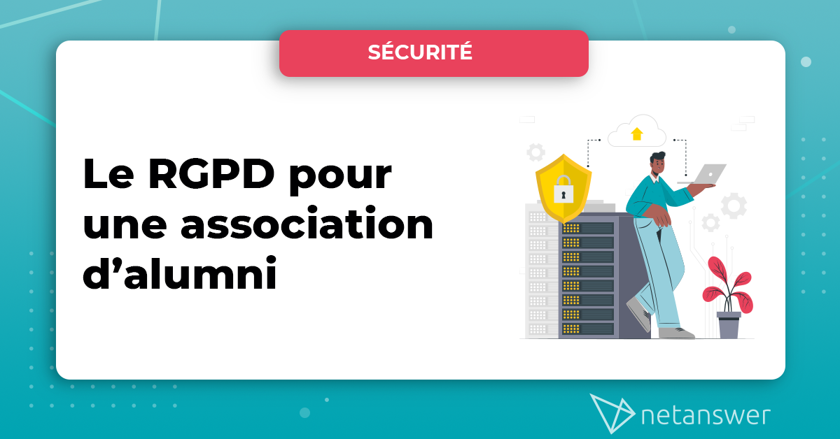 Le RGPD pour une association d’alumni