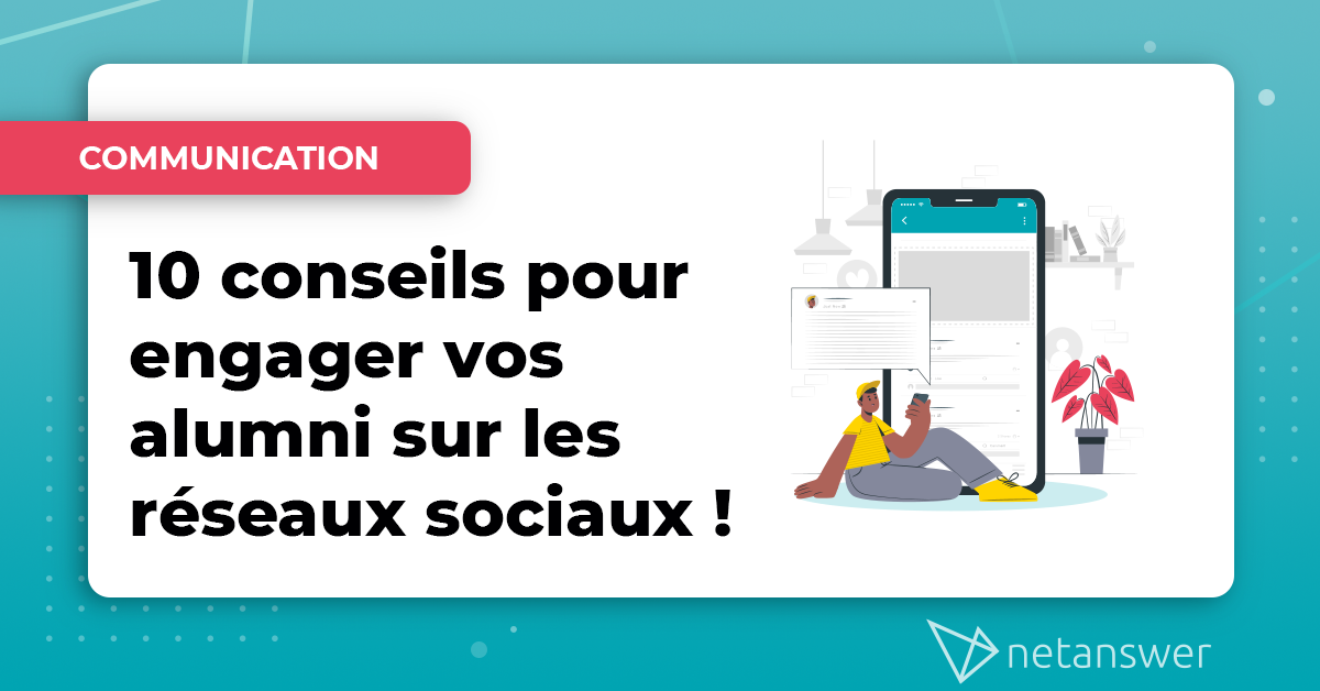 10 conseils pour engager vos alumni sur les réseaux sociaux !
